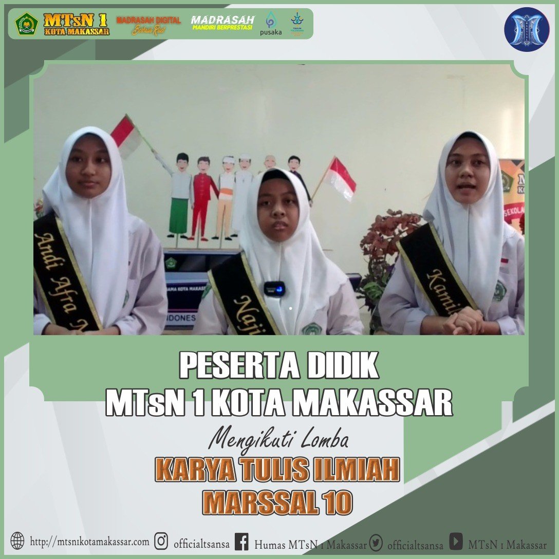 Siswa MTsN 1 Kota Makassar Berhasil Meraih Juara 1 dan 2 dalam Lomba Karya Tulis Ilmiah Tingkat Nasional