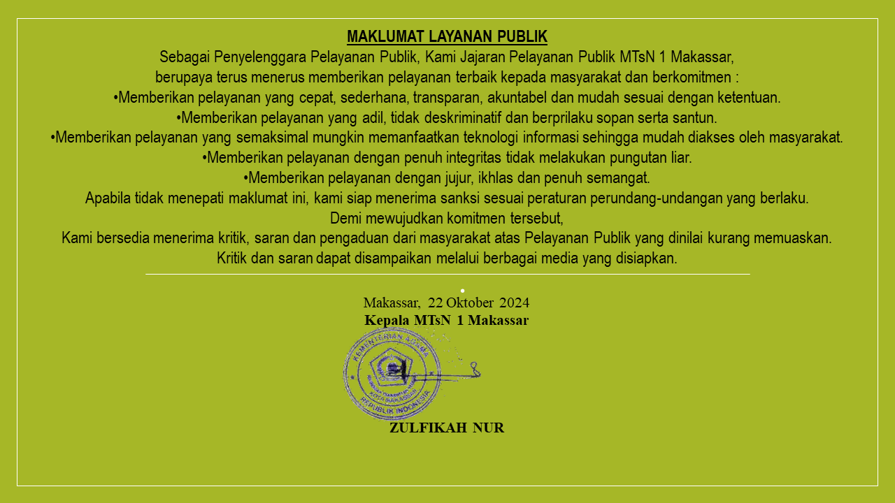 MAKLUMAT STANDAR PELAYANAN  PUBLIK MADRASAH TSANAWIYAH NEGERI 1 MAKASSAR